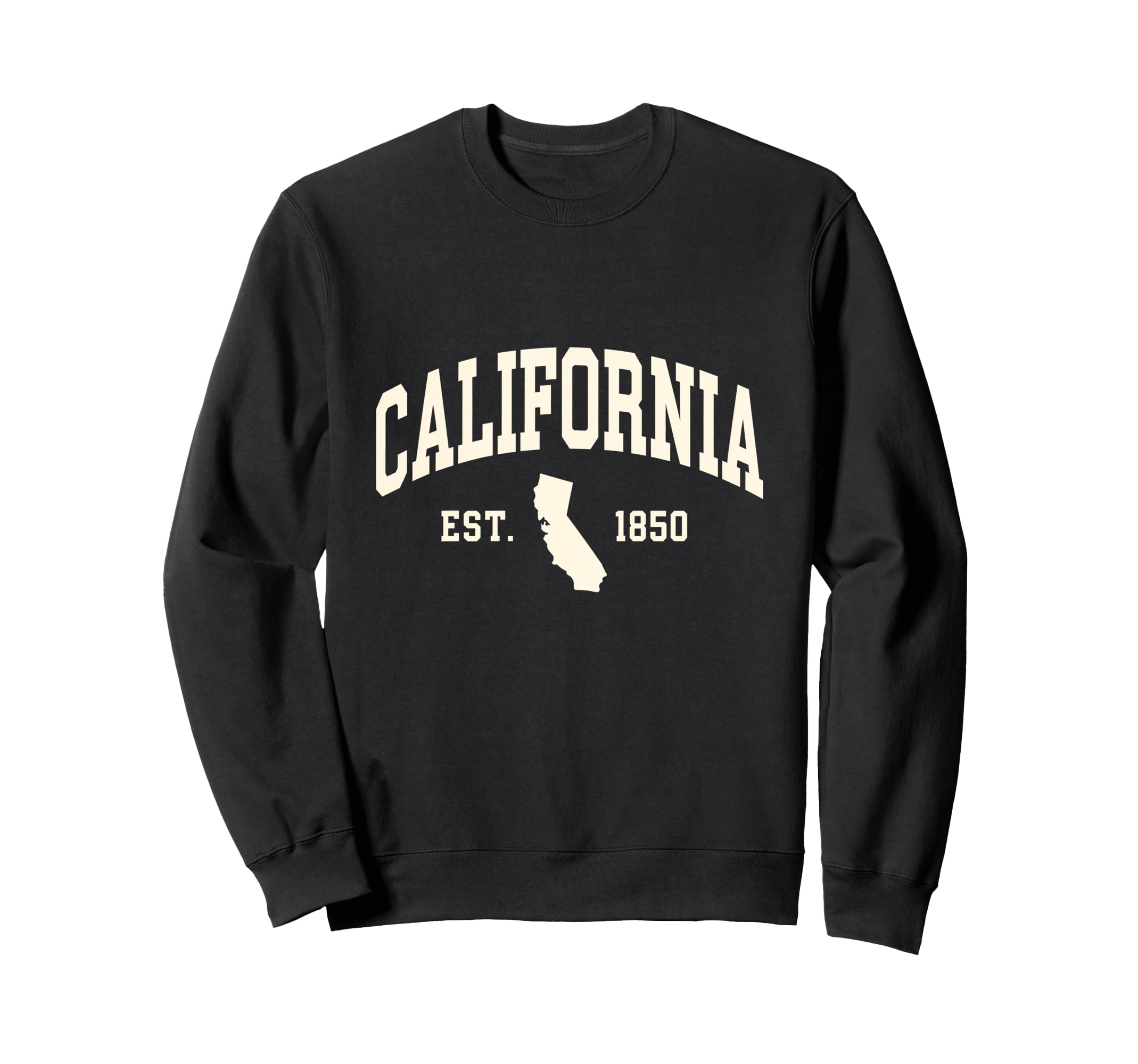 California Est 1850 State Map Sweatshirt - Streetwear Style Men Women - T-Shirt, Sweatshirt, Hoodie