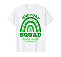 Support Squad Rainbow Mental Health T-Shirt - Streetwear Style Men Women - T-Shirt, Sweatshirt, Hoodie