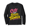 But Overthinker Introvert T-Shirt - Aesthetic Graphic Men Women - T-Shirt, Sweatshirt, Hoodie
