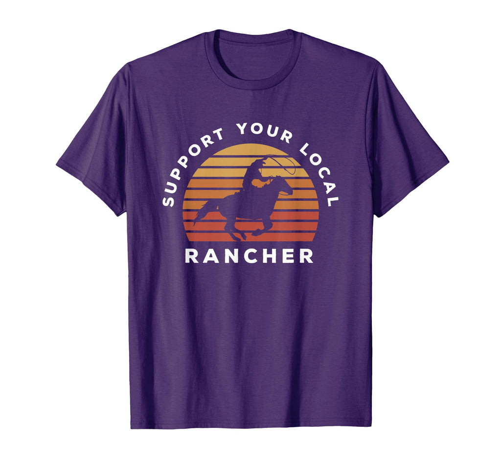 Support Your Local Ranchers Cattle T-Shirt - Fun Novelty Design Men Women - T-Shirt, Sweatshirt, Hoodie