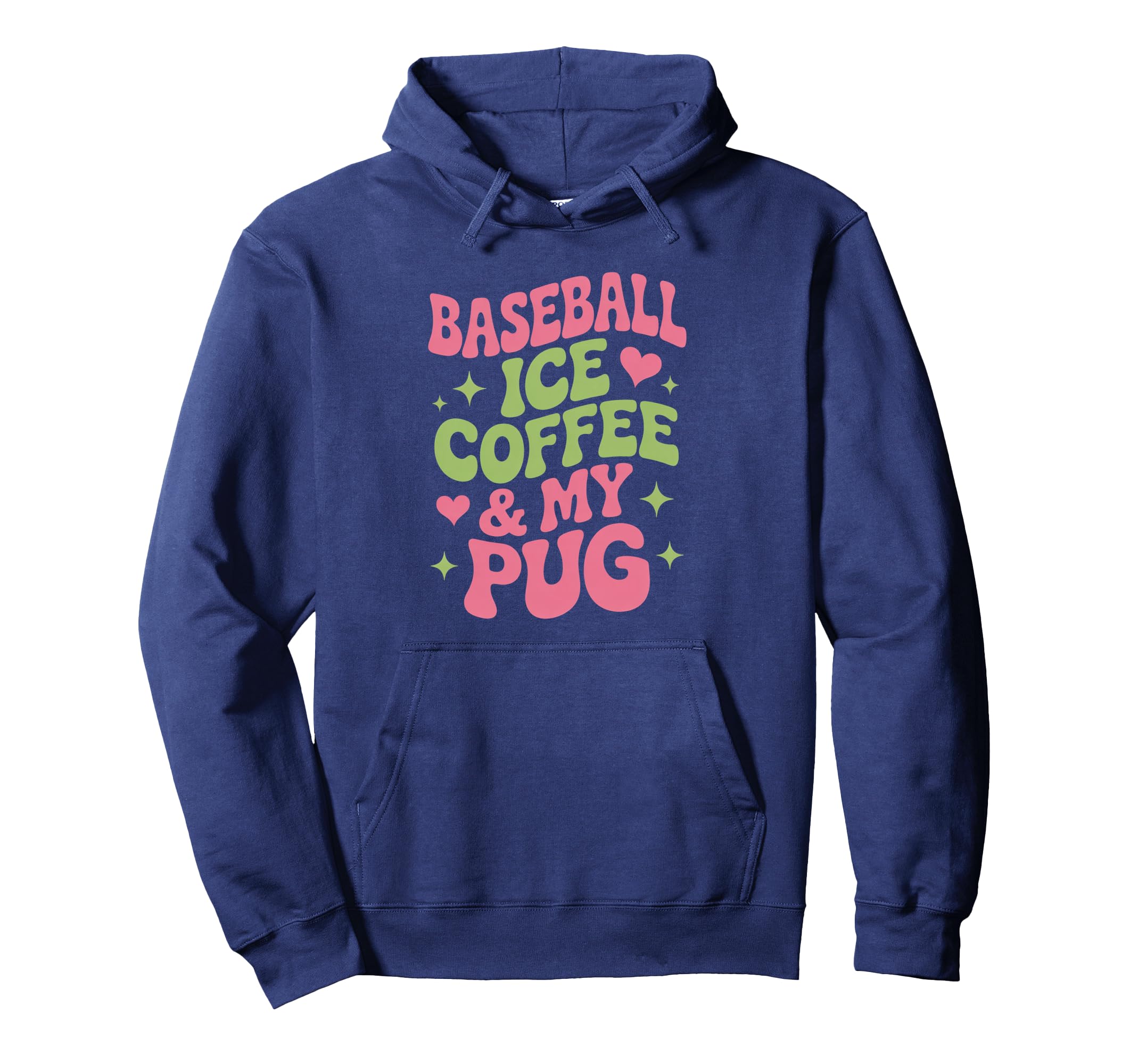 Baseball Ice Coffee And My Pug Groovy Hoodie - Novelty Apparel for Adults - T-Shirt, Sweatshirt, Hoodie