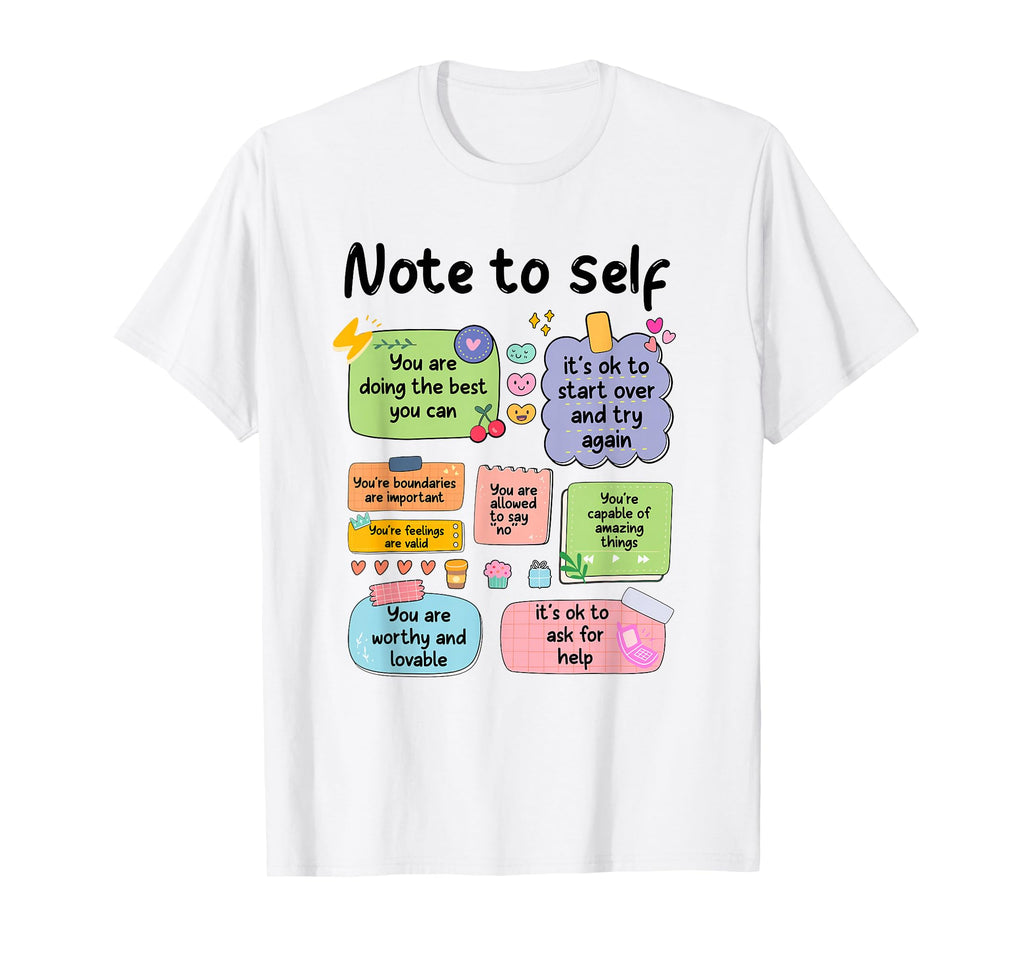 Note To Self Motivational Be Yourself T-Shirt - Unique Graphic Unisex - T-Shirt, Sweatshirt, Hoodie