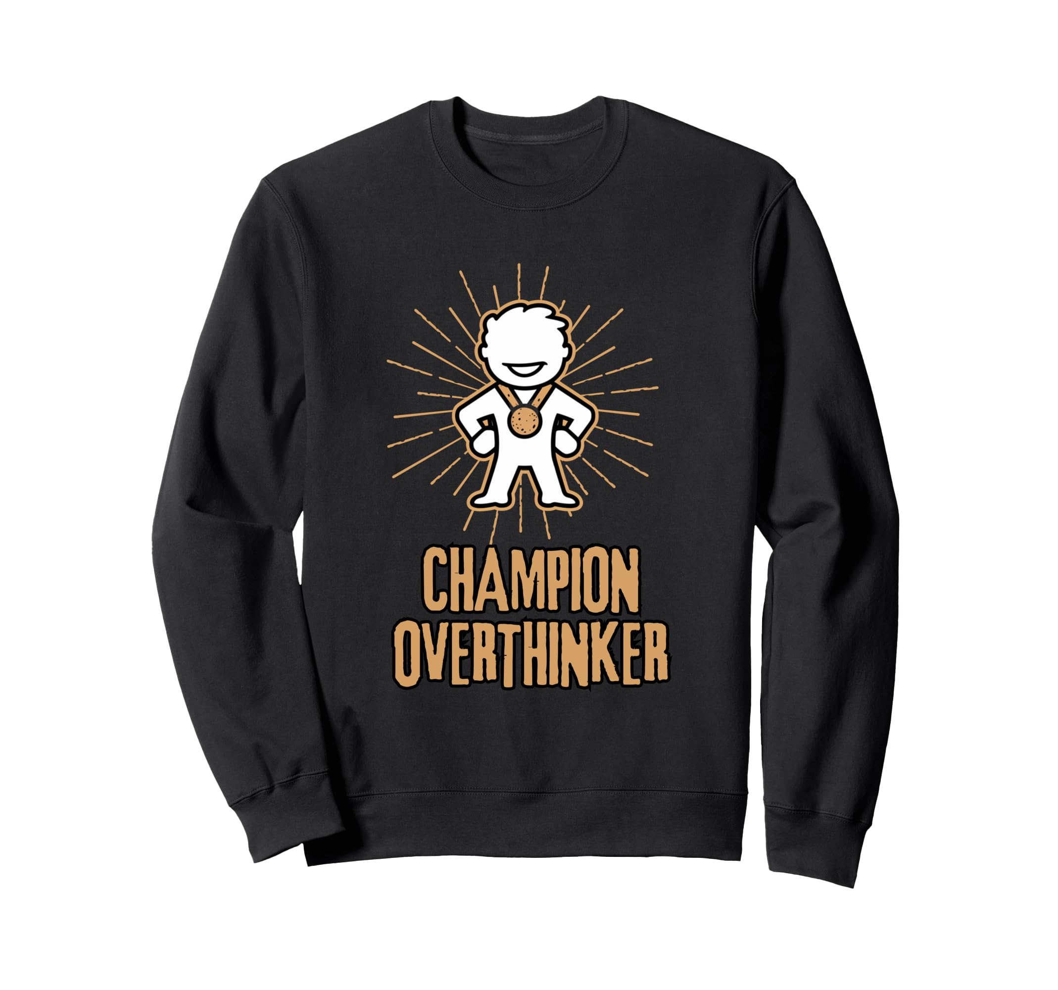 Champion Overthinker Witty Medal Sweatshirt - Trendy Graphic Unisex - T-Shirt, Sweatshirt, Hoodie