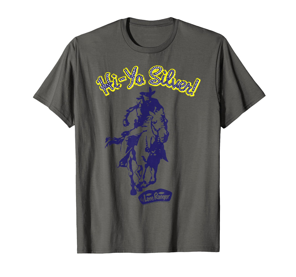 Lone Ranger Hi Yo Silver T-Shirt - Fun Novelty Design Men Women - T-Shirt, Sweatshirt, Hoodie