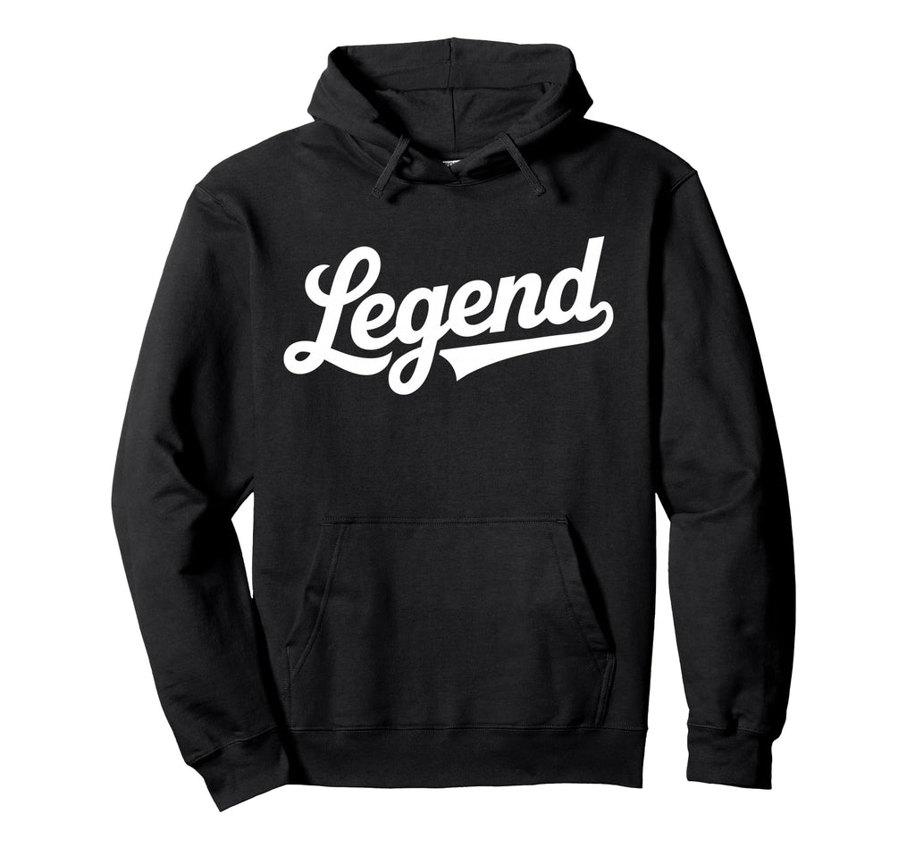 Legend Script Bold Baseball Type Hoodie - Novelty Apparel Unisex - T-Shirt, Sweatshirt, Hoodie
