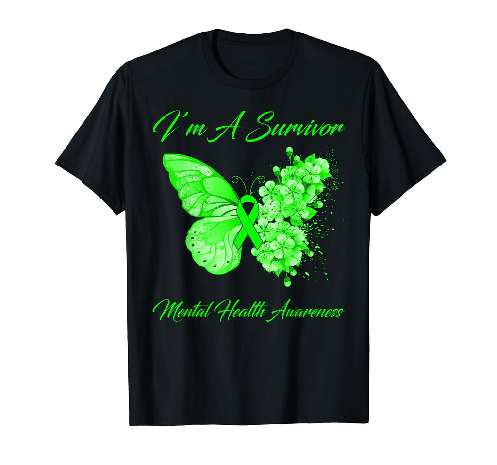 Butterfly Im Survivor Mental Health T-Shirt - Novelty Apparel Unisex - T-Shirt, Sweatshirt, Hoodie