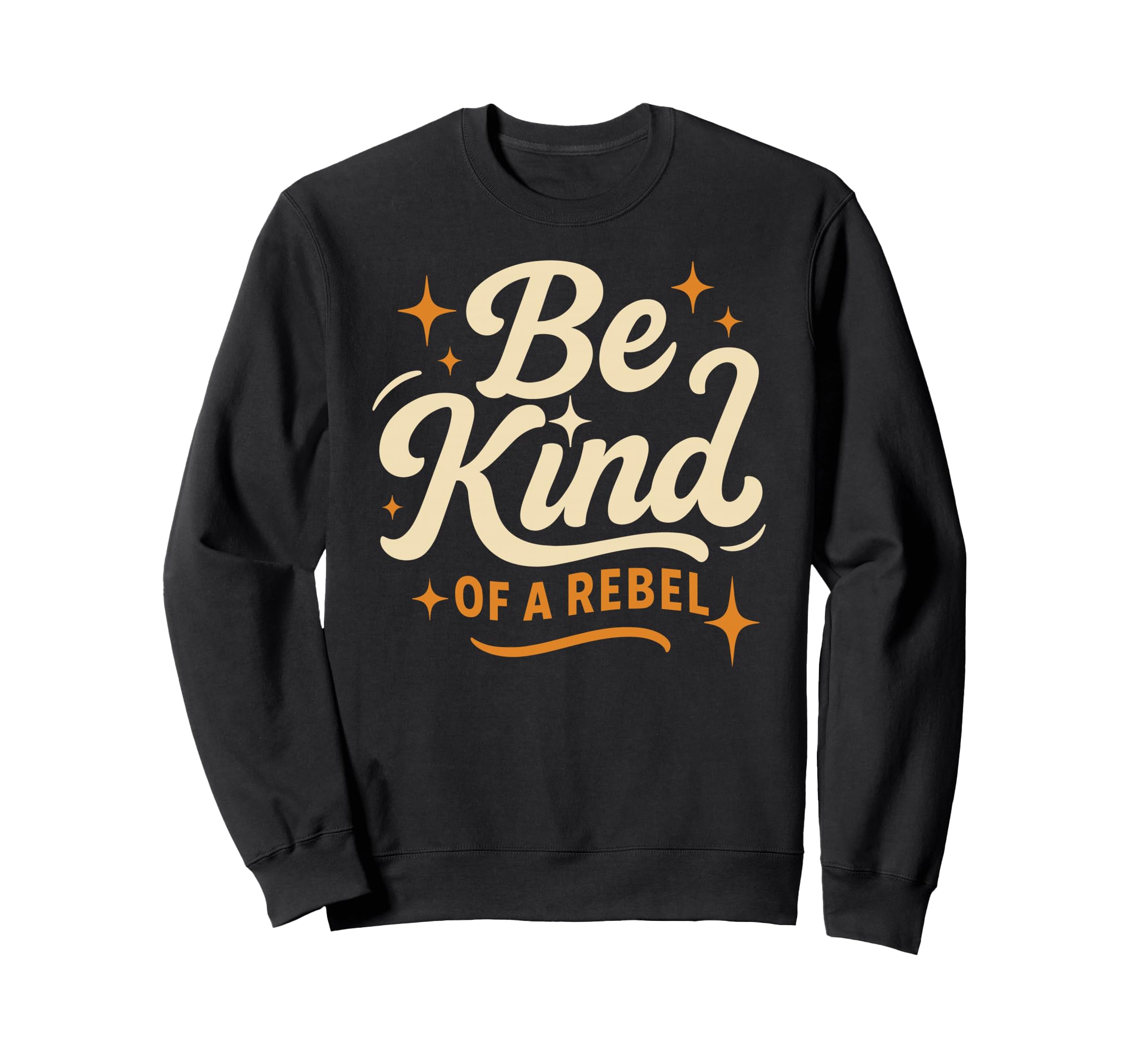 Be Kind Rebel 70S Groovy Sweatshirt - Aesthetic Graphic for Adults - T-Shirt, Sweatshirt, Hoodie