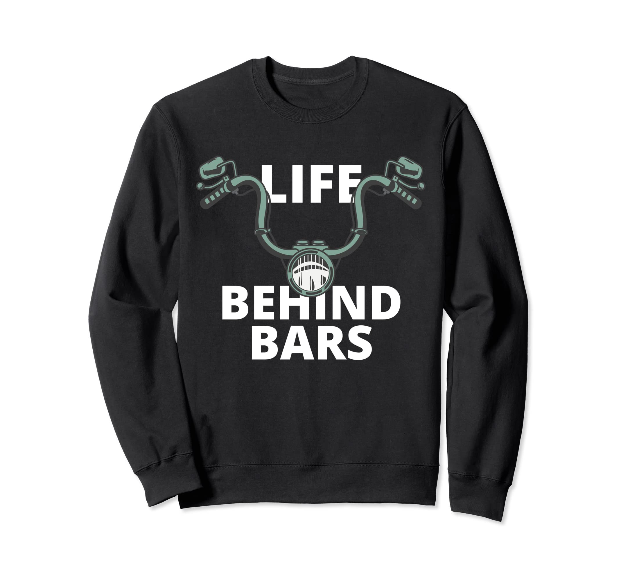 Life Behind Bars Motorcycle Rider Sweatshirt - Minimalist Print Unisex - T-Shirt, Sweatshirt, Hoodie