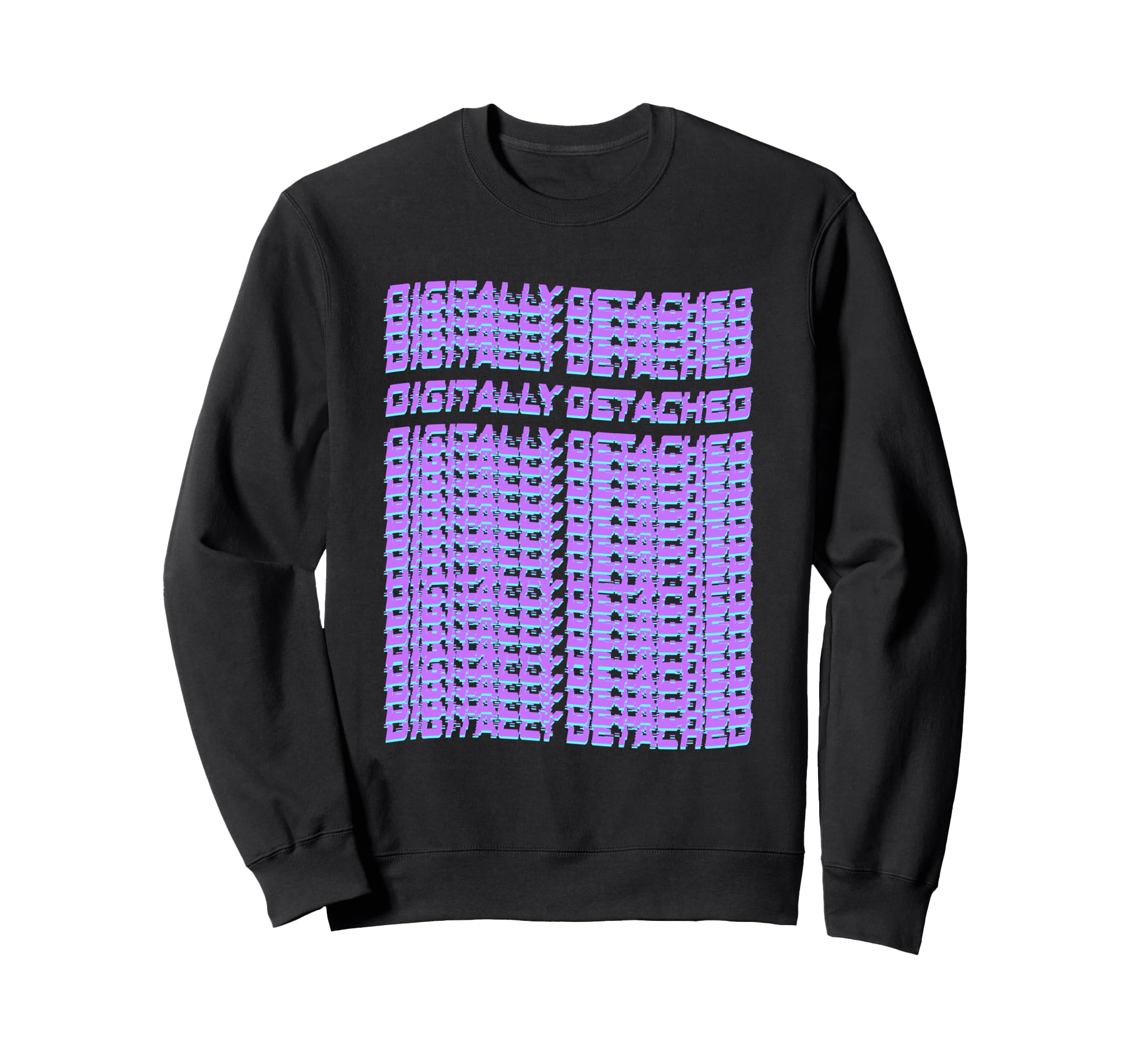 Digitally Detached Pixel Typography Sweatshirt - Unique Graphic Men Women - T-Shirt, Sweatshirt, Hoodie