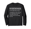 Funny Overthinker Definition T-Shirt - Casual Everyday Wear for Adults - T-Shirt, Sweatshirt, Hoodie