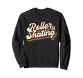 Roller Skating Roller Skate Sweatshirt - Novelty Apparel for Adults - T-Shirt, Sweatshirt, Hoodie