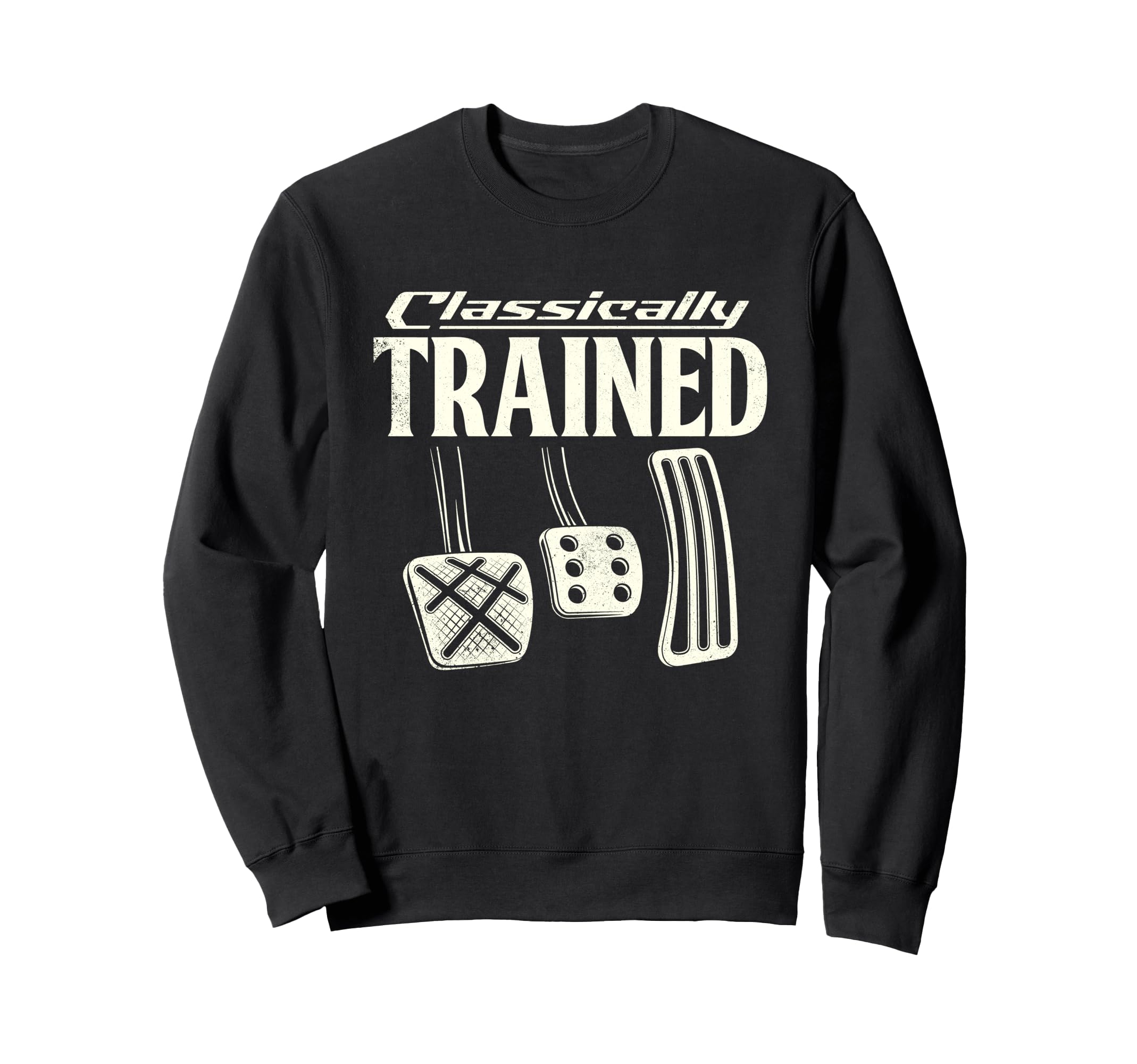 Funny Classically Trained Manual Car Sweatshirt - Minimalist Print Unisex - T-Shirt, Sweatshirt, Hoodie