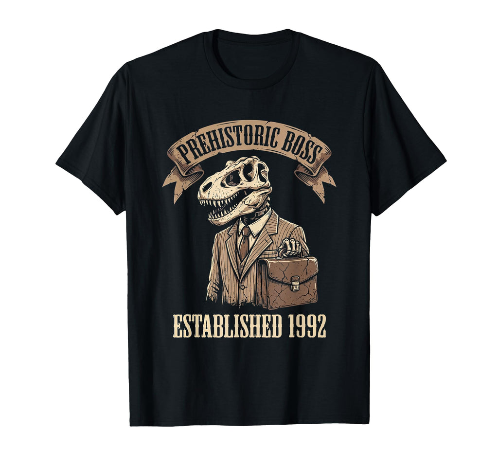 Prehistoric Boss Established 1992 T-Shirt - Trendy Graphic Men Women - T-Shirt, Sweatshirt, Hoodie