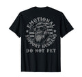 Emotional Support Husband Do Not Pet T-Shirt - Streetwear Style Men Women - T-Shirt, Sweatshirt, Hoodie