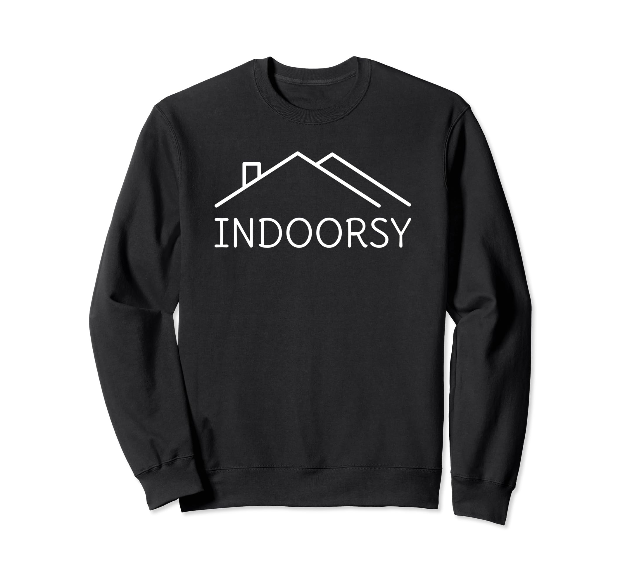 Indoorsy Person Introvert Sweatshirt - Custom Art Print Men Women - T-Shirt, Sweatshirt, Hoodie