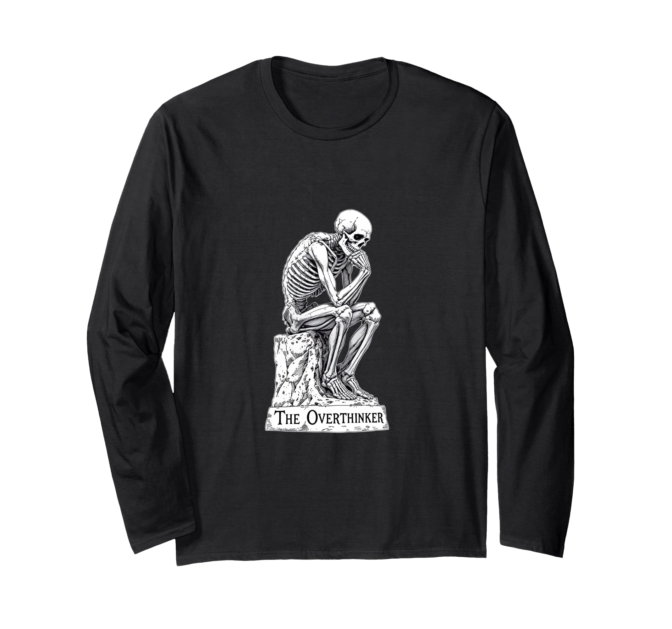 Skeleton Overthinker Funny Dark Gothic T-Shirt - Graphic Print for Adults - T-Shirt, Sweatshirt, Hoodie