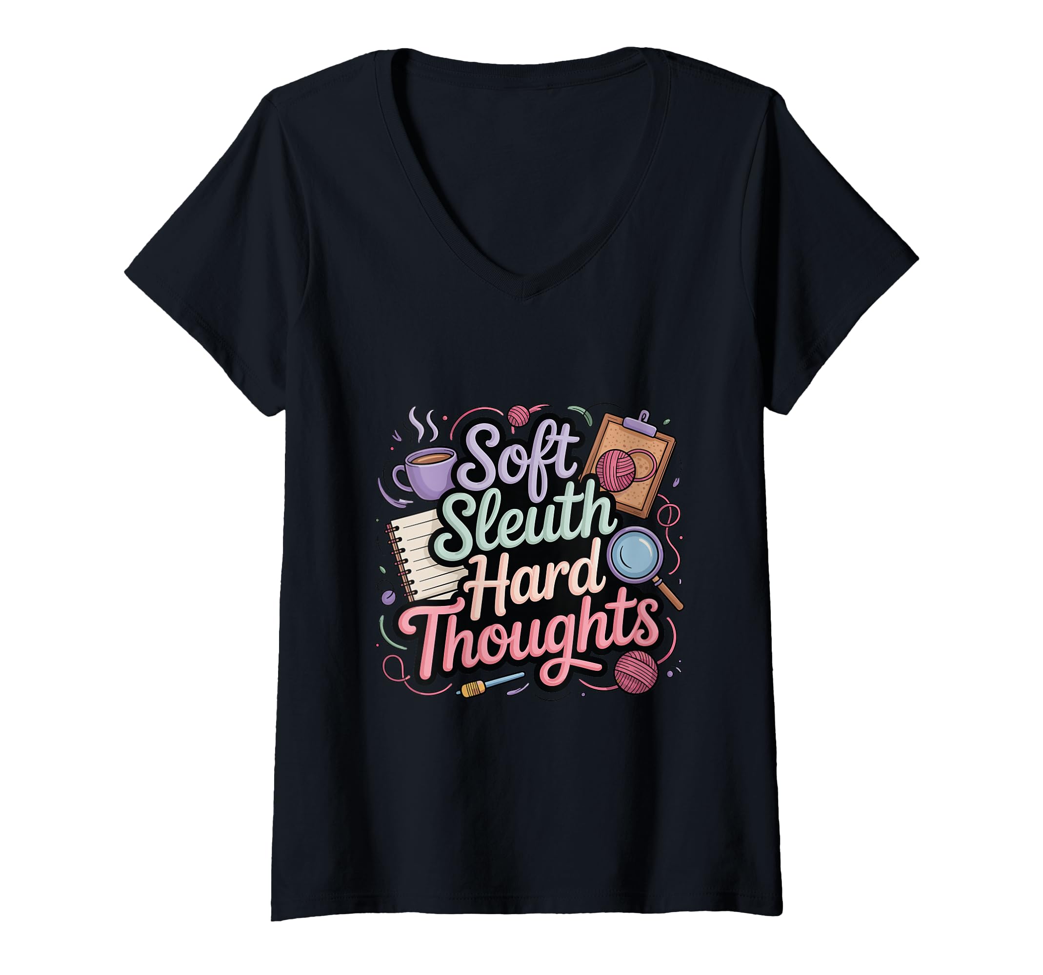 Womens Soft Sleuth Hard Thoughts T-Shirt - Novelty Apparel for Adults - T-Shirt, Sweatshirt, Hoodie