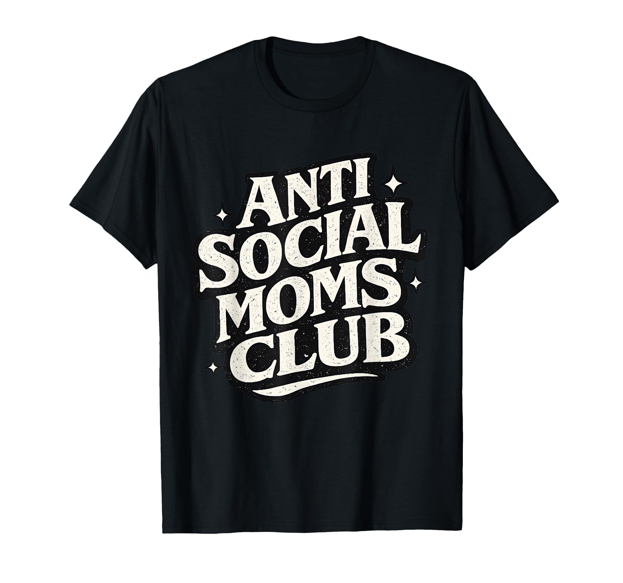 Anti Social Moms Club Funny T-Shirt - Aesthetic Graphic for Adults - T-Shirt, Sweatshirt, Hoodie