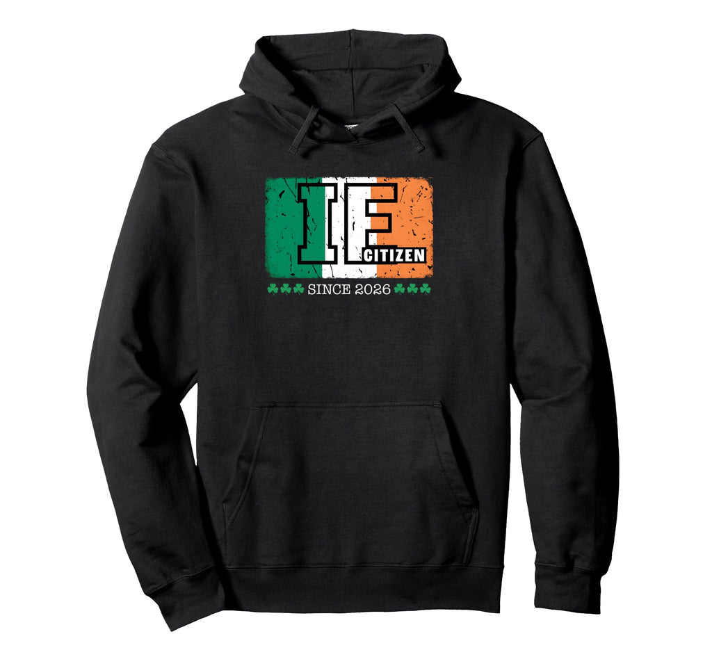 Distressed Grunge Irish Citizen Since Hoodie - Streetwear Style for Adults - T-Shirt, Sweatshirt, Hoodie