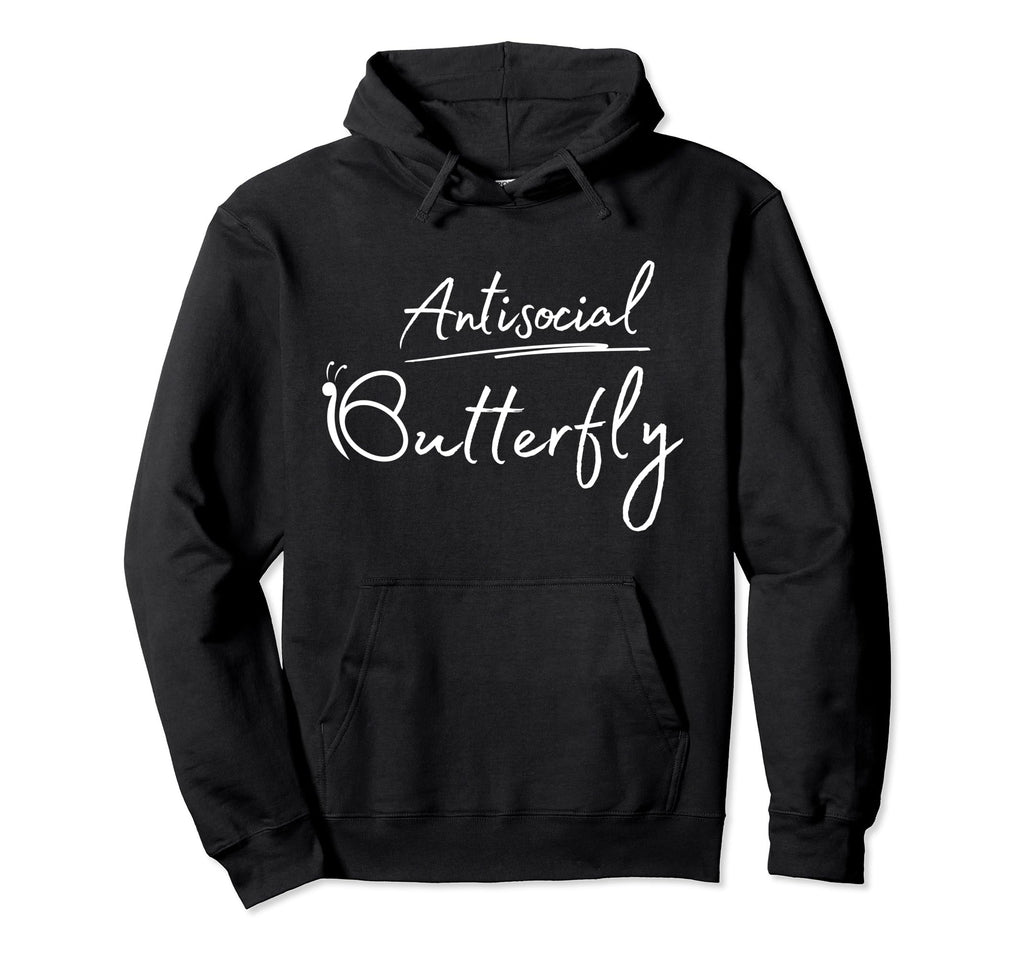 Funny Antisocial Butterfly Aesthetic Hoodie - Custom Art Print Men Women - T-Shirt, Sweatshirt, Hoodie