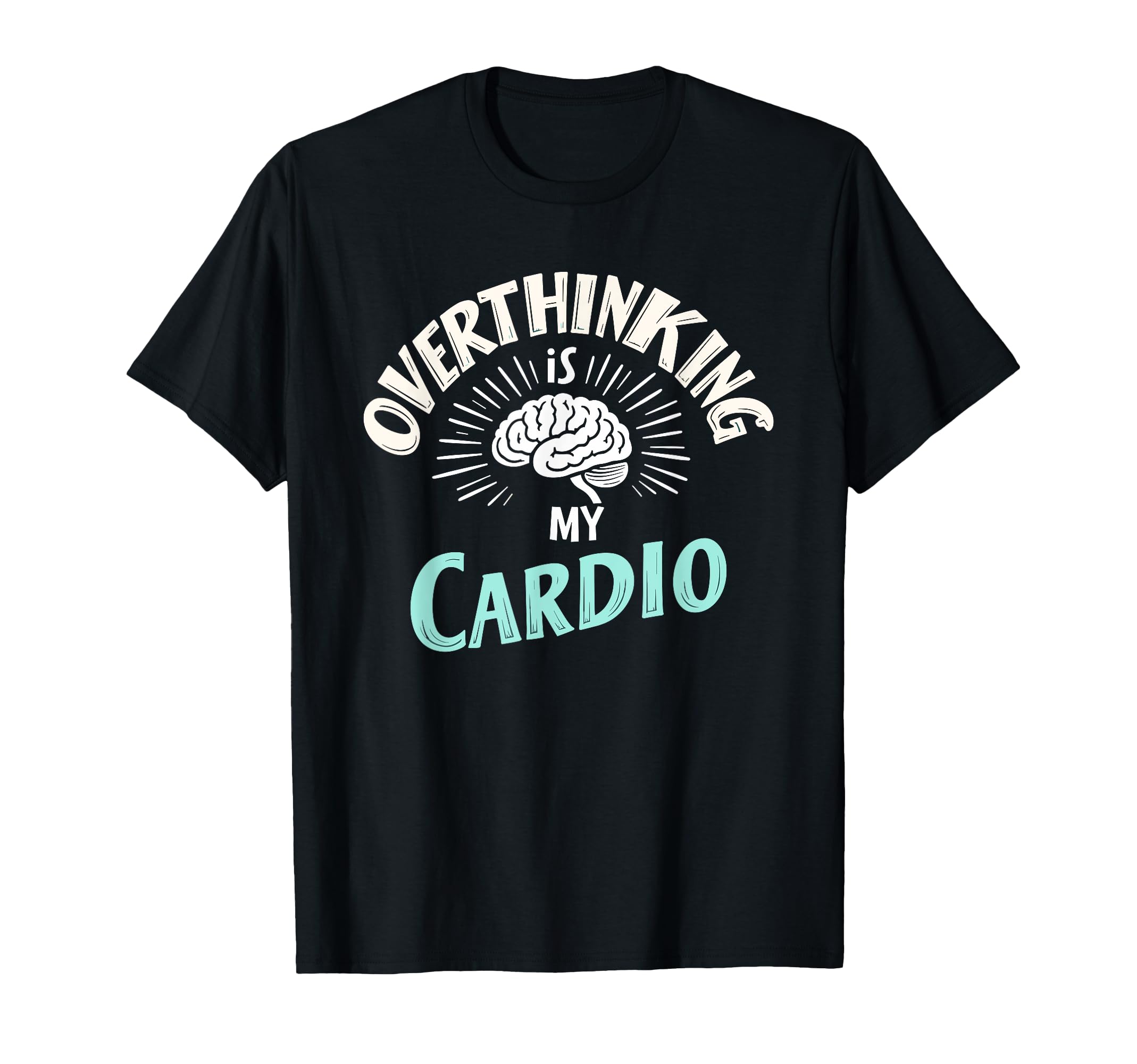 Mental Health Self Care Jokes Mental T-Shirt - Custom Art Print Men Women - T-Shirt, Sweatshirt, Hoodie