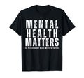 Mental Health Matters T-Shirt - Custom Art Print for Adults - T-Shirt, Sweatshirt, Hoodie
