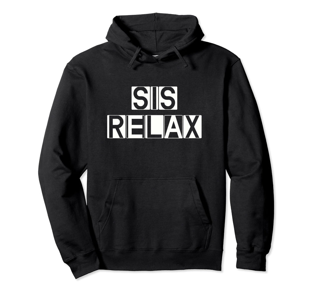 Relax Sis Self Care Large Bold Black Hoodie - Trendy Graphic for Adults - T-Shirt, Sweatshirt, Hoodie