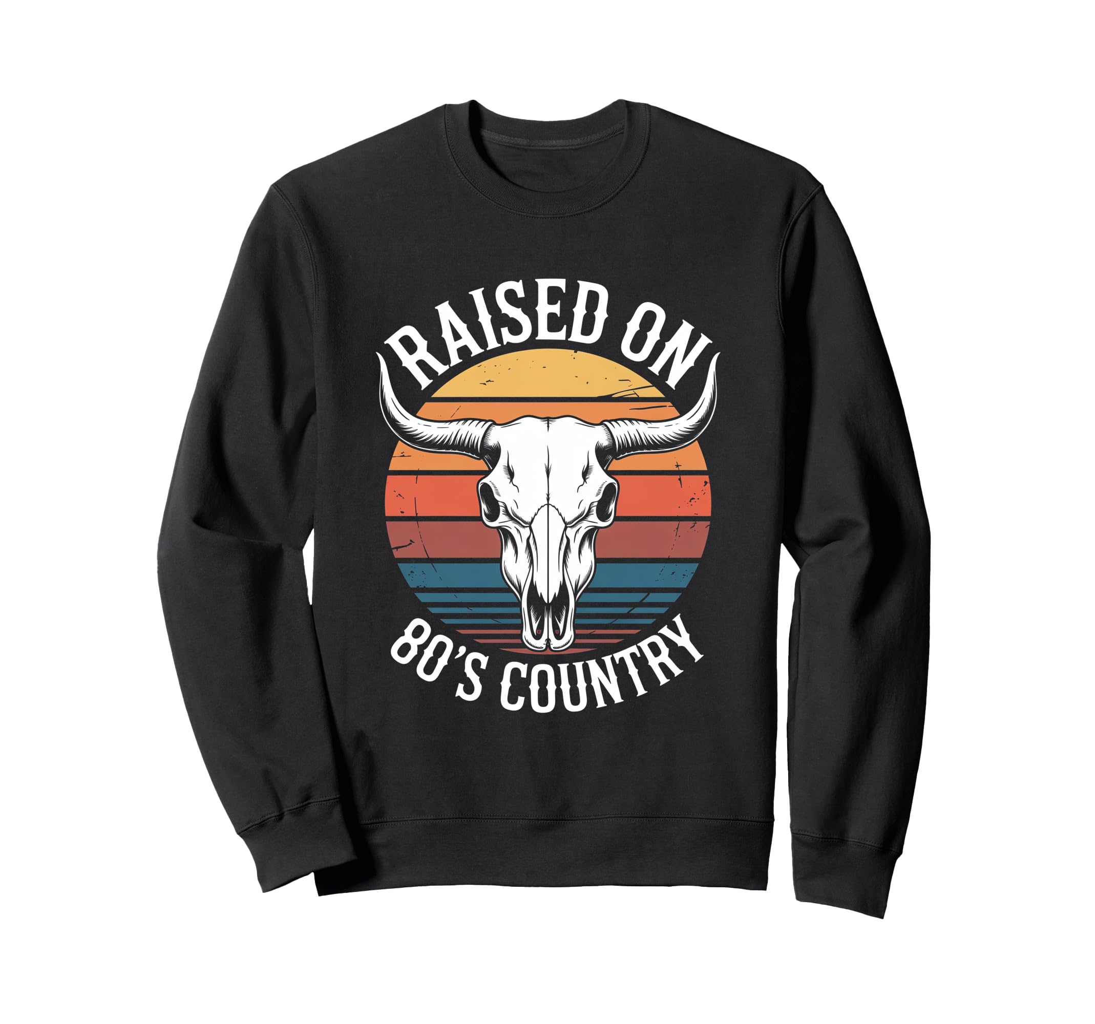 Raised 80S Country Music Lover Sweatshirt - Custom Art Print Men Women - T-Shirt, Sweatshirt, Hoodie