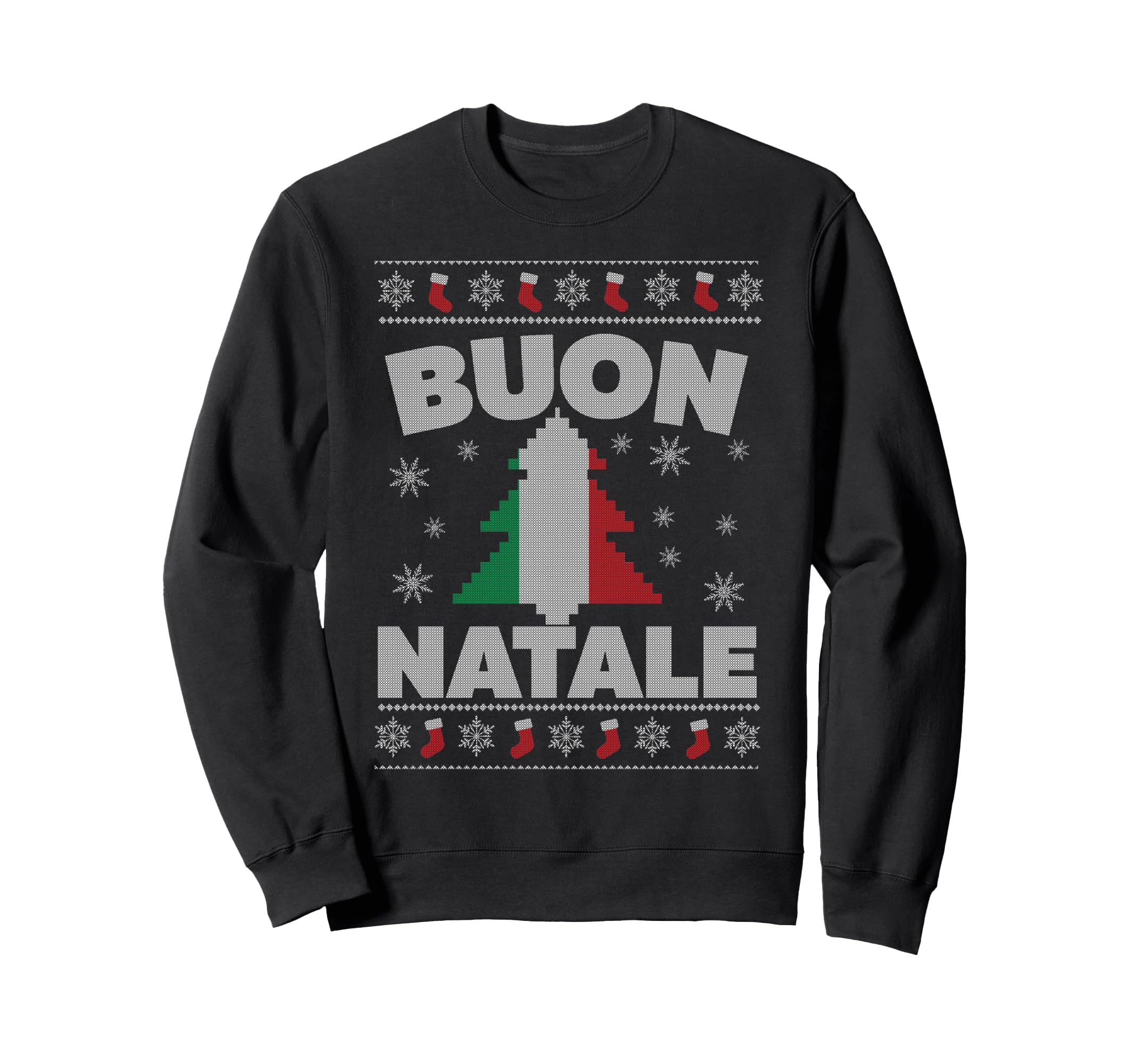 Buon Natale Italian Ugly And Sweatshirt - Novelty Apparel Men Women - T-Shirt, Sweatshirt, Hoodie