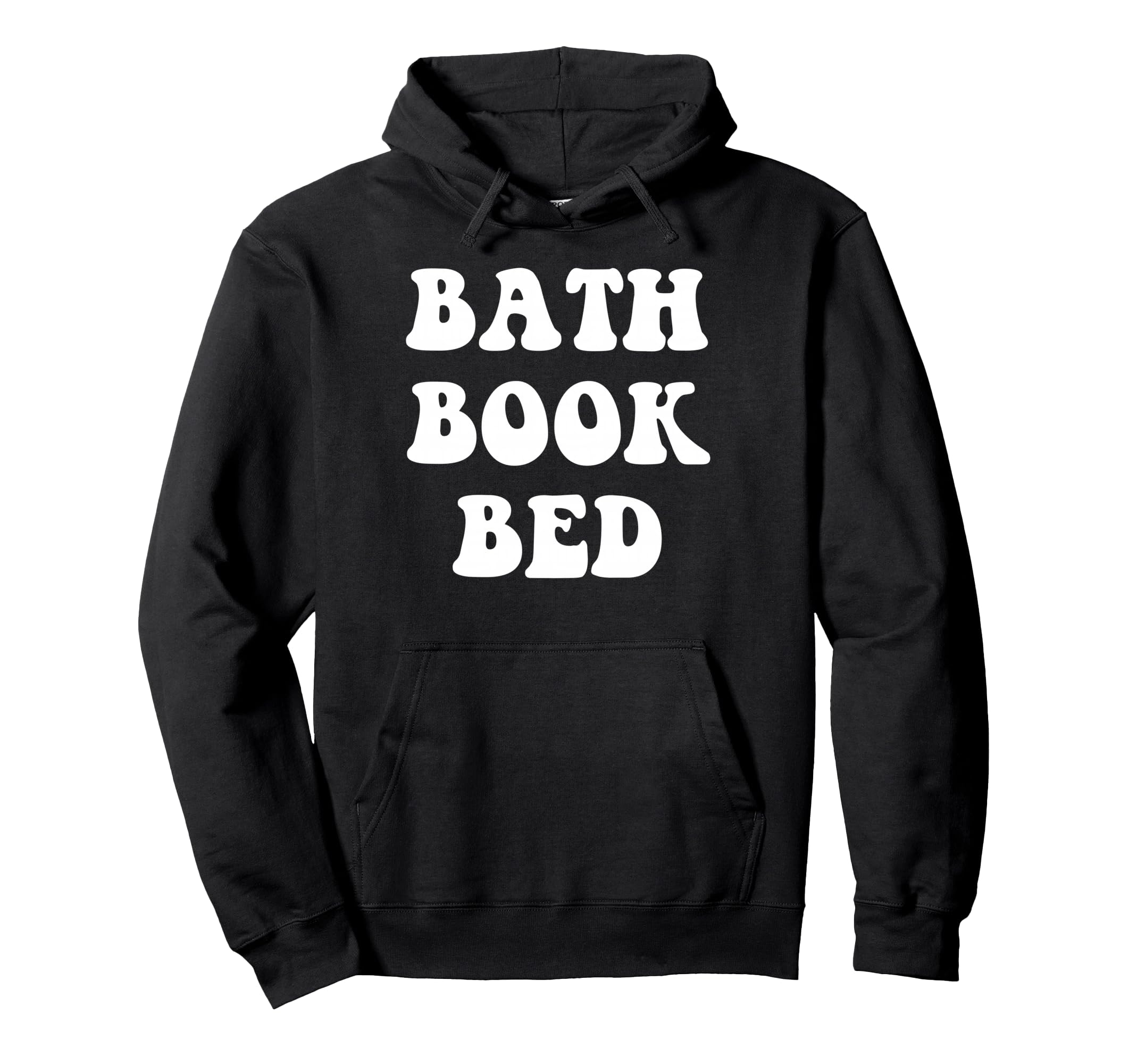 Bath Book Bed Book Lover Self Care Gifts Hoodie - Minimalist Print Unisex - T-Shirt, Sweatshirt, Hoodie