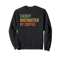 Easily Distracted Coffee Pilot Sweatshirt - Trendy Graphic for Adults - T-Shirt, Sweatshirt, Hoodie