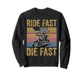Ride Fast Die Fast Skeleton Biker Sweatshirt - Fun Novelty Design Unisex - T-Shirt, Sweatshirt, Hoodie