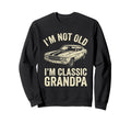 Mens Im Not Old Im Grandpa Muscle Sweatshirt - Novelty Apparel for Adults - T-Shirt, Sweatshirt, Hoodie
