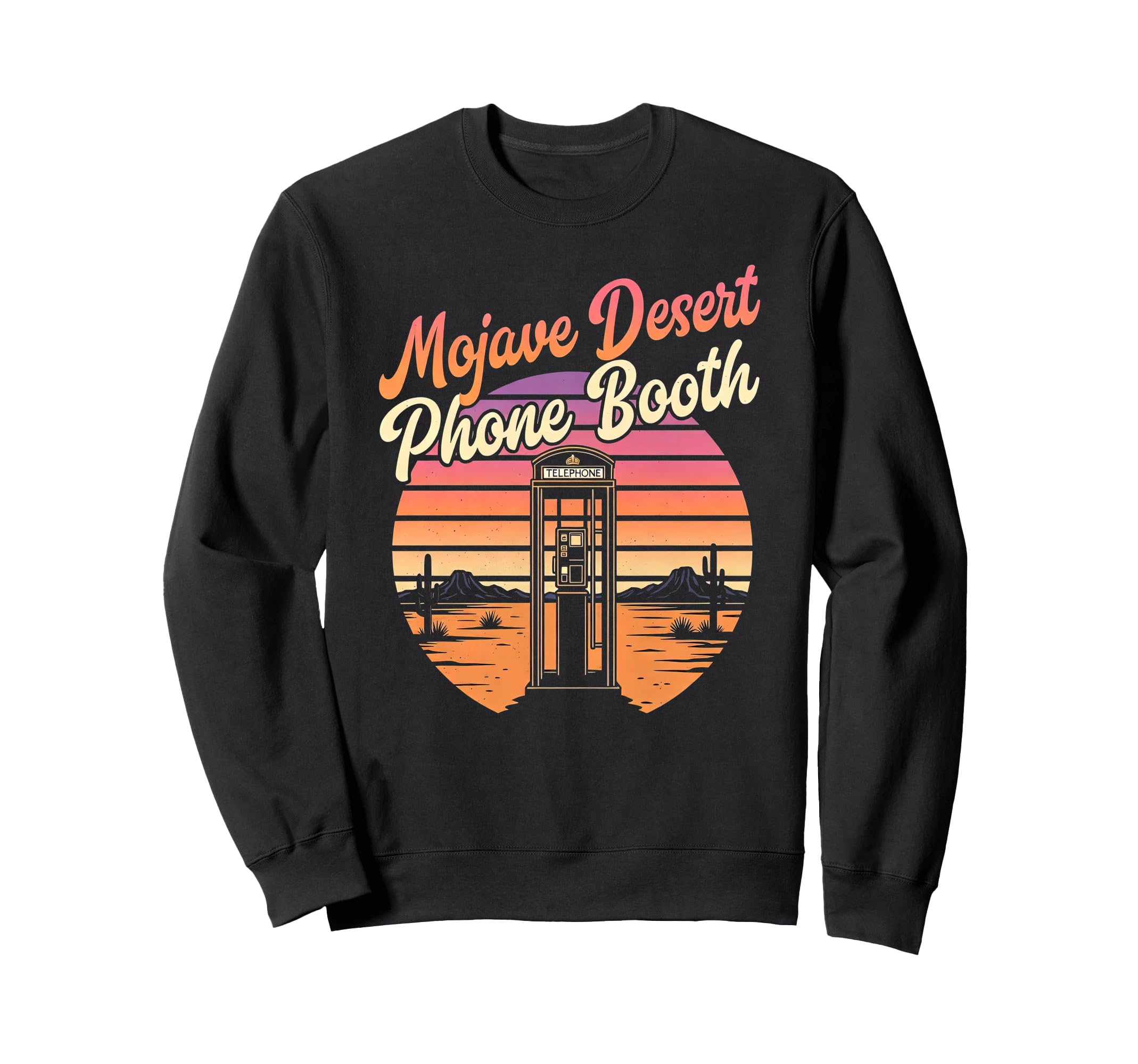 Mojave Desert Phone Booth 80S Sweatshirt - Streetwear Style Unisex - T-Shirt, Sweatshirt, Hoodie