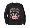 Spiraling But Schedule Funny Anxious T-Shirt - Trendy Graphic Men Women - T-Shirt, Sweatshirt, Hoodie