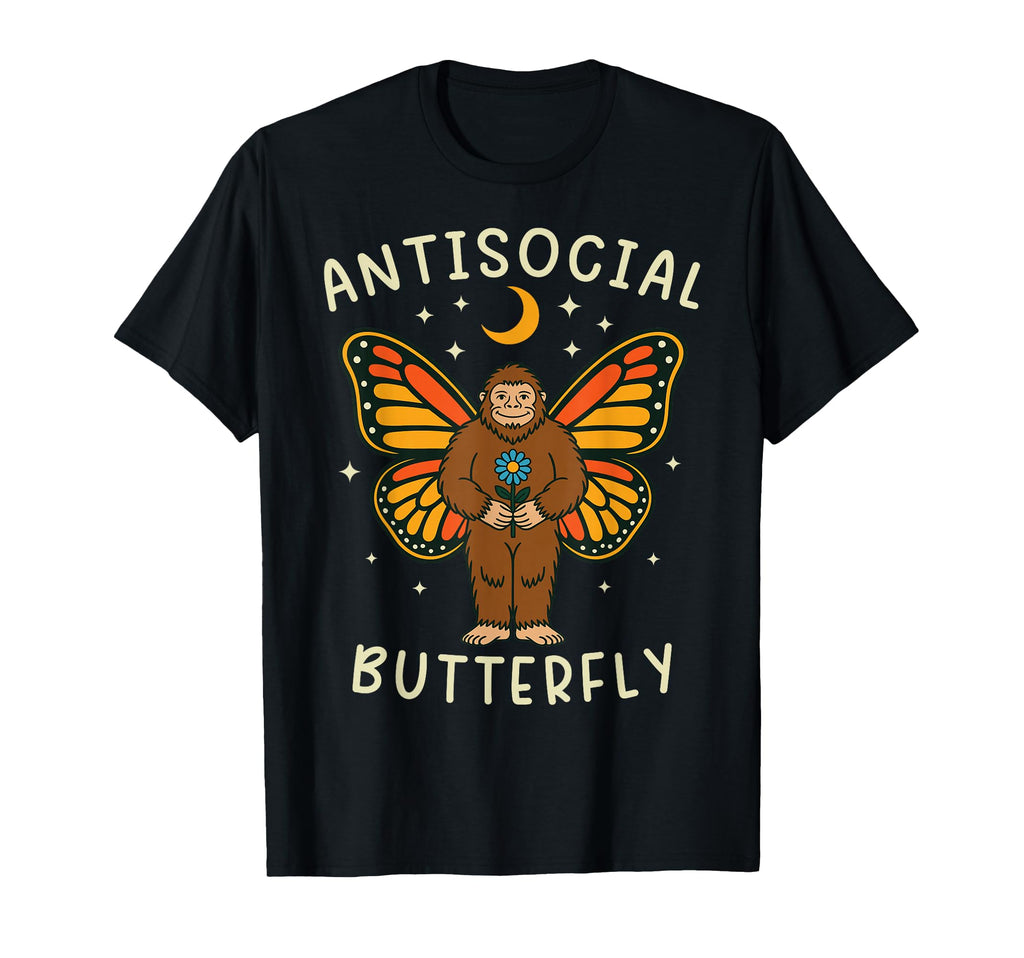 Antisocial Butterfly Bigfoot T-Shirt - Casual Everyday Wear Men Women - T-Shirt, Sweatshirt, Hoodie