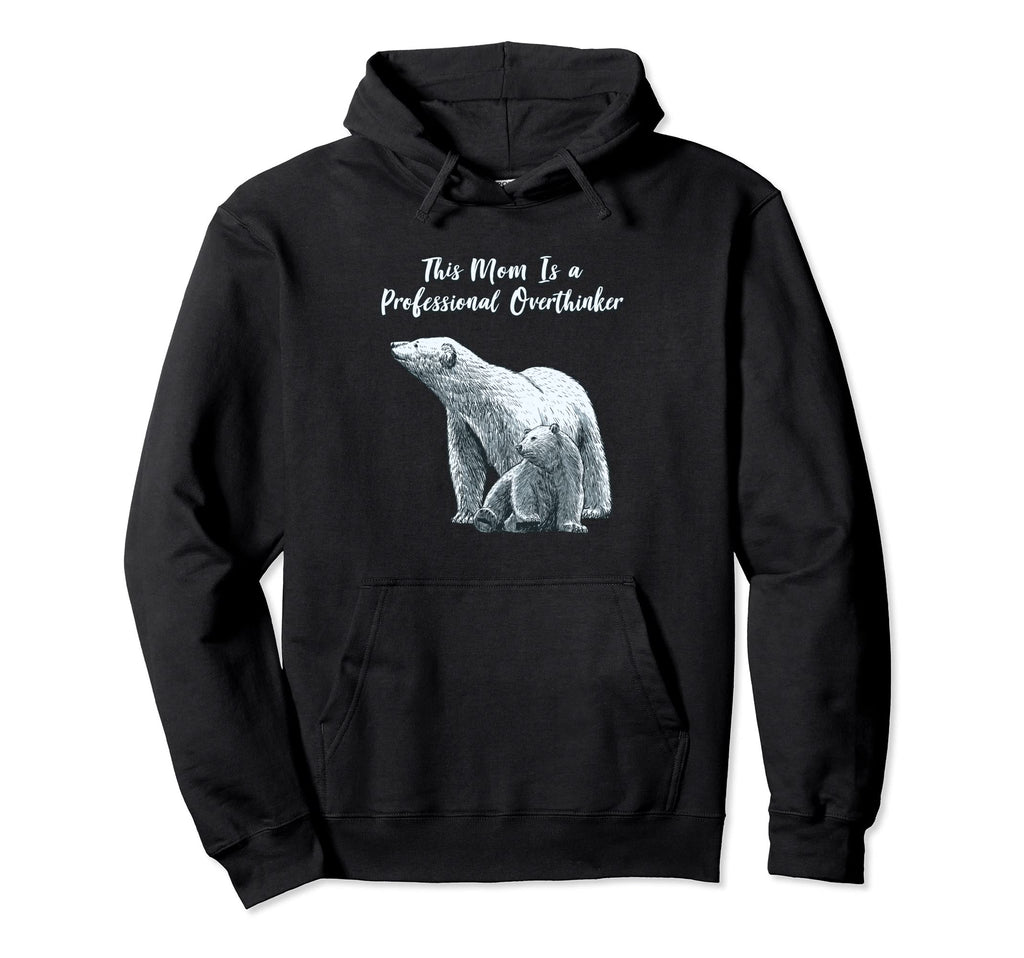 Professional Overthinker Mom Hobby Mother Hoodie - Minimalist Print Unisex - T-Shirt, Sweatshirt, Hoodie
