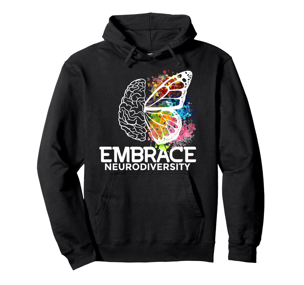 Embrace Neurodiversity Adhd Hoodie - Casual Everyday Wear Men Women - T-Shirt, Sweatshirt, Hoodie