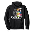 Embrace Neurodiversity Adhd Hoodie - Casual Everyday Wear Men Women - T-Shirt, Sweatshirt, Hoodie