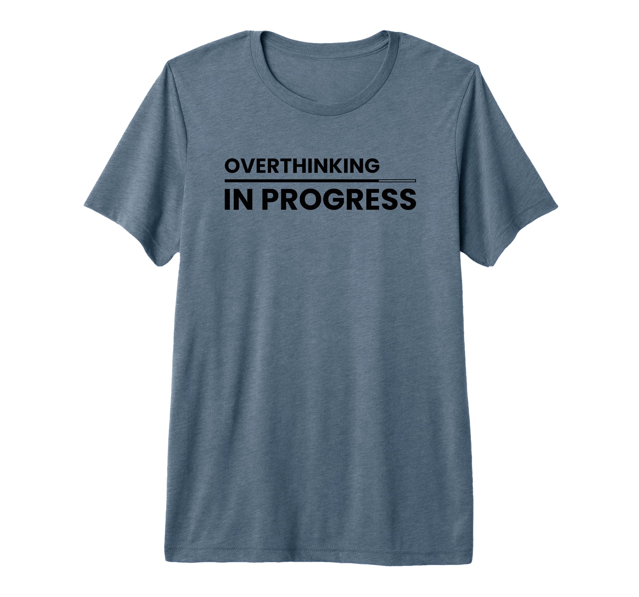 Overthinking Progress Introvert T-Shirt - Unique Graphic Unisex - T-Shirt, Sweatshirt, Hoodie