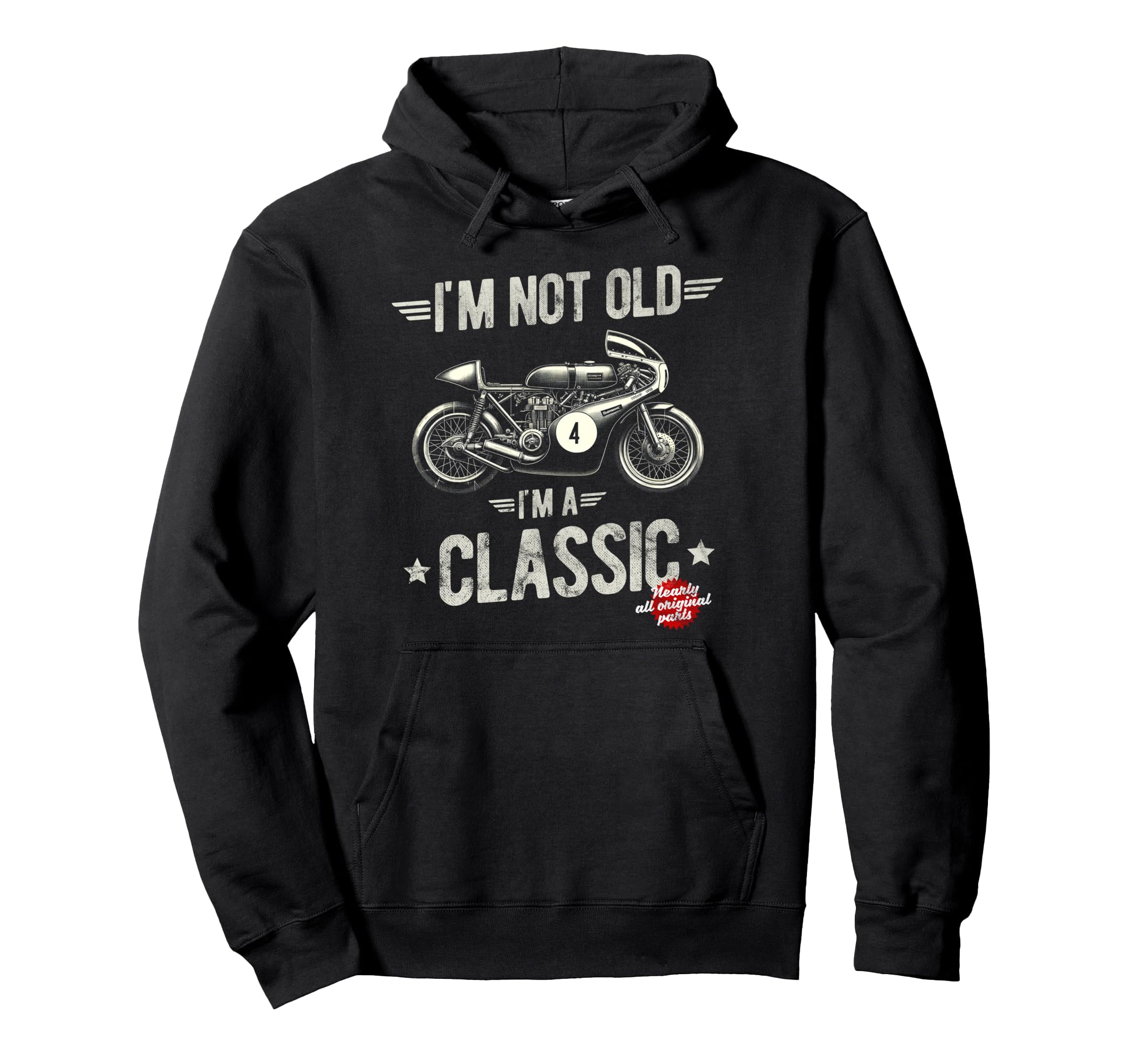 Im Not Old Im Motorbike Birthday Hoodie - Unique Graphic Unisex - T-Shirt, Sweatshirt, Hoodie