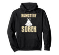 Namastay Sober Funny Yoga Meditation Hoodie - Casual Everyday Wear Unisex - T-Shirt, Sweatshirt, Hoodie