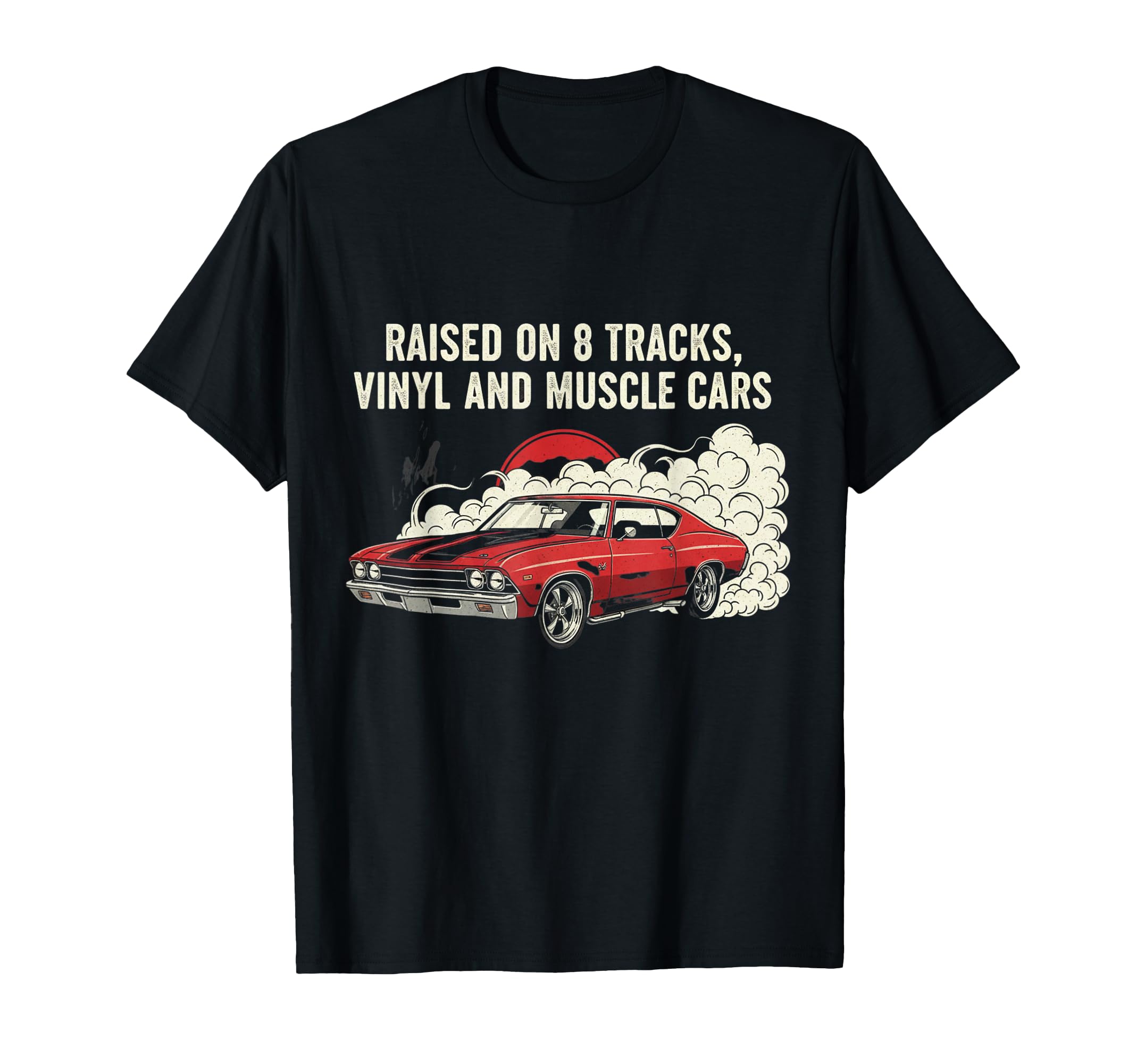 Raised Vinyl And V8S 70 Chevelle T-Shirt - Custom Art Print for Adults - T-Shirt, Sweatshirt, Hoodie