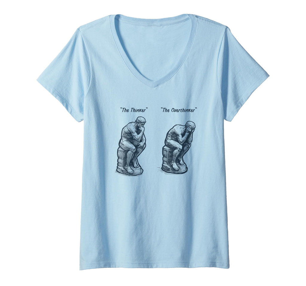 Womens Thinker Statue Overthinker Rodin T-Shirt - Graphic Print Unisex - T-Shirt, Sweatshirt, Hoodie