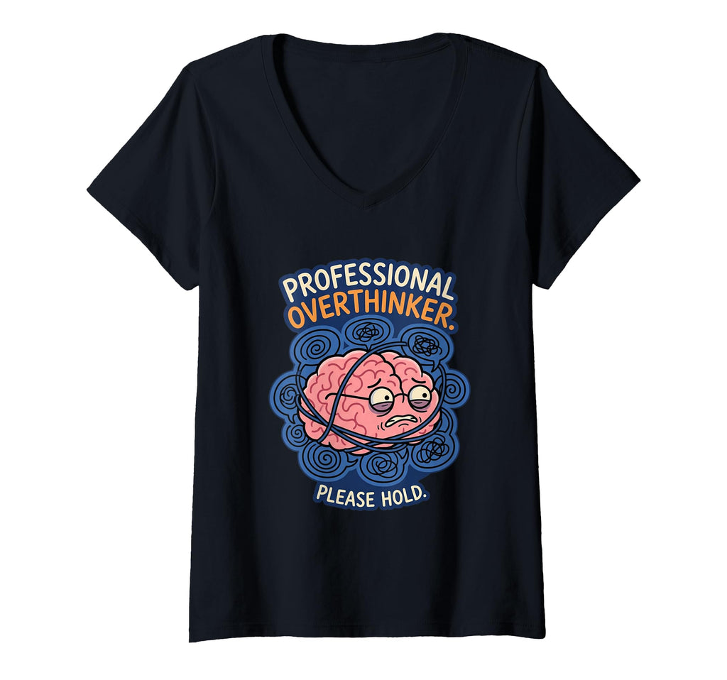 Womens Professional Overthinker Please T-Shirt - Custom Art Print Unisex - T-Shirt, Sweatshirt, Hoodie