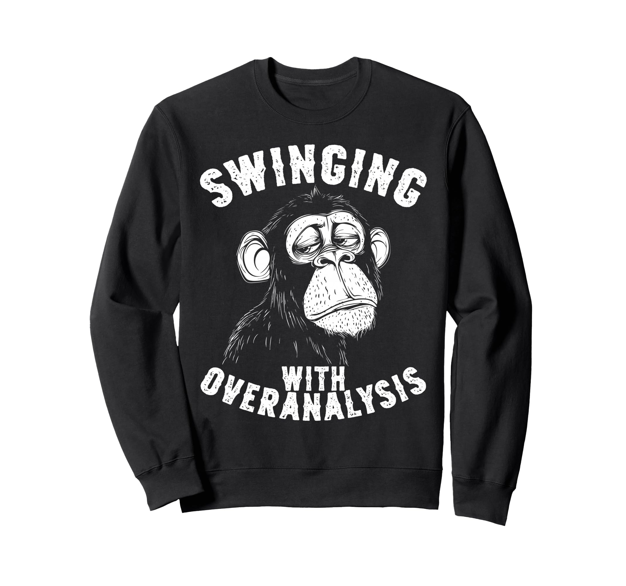 Monkey Overthinkers And Mental Sweatshirt - Custom Art Print Men Women - T-Shirt, Sweatshirt, Hoodie