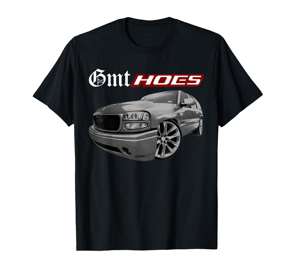 Funny Tahoe Yukon Suv Gmt Hoes Denali T-Shirt - Aesthetic Graphic Unisex - T-Shirt, Sweatshirt, Hoodie