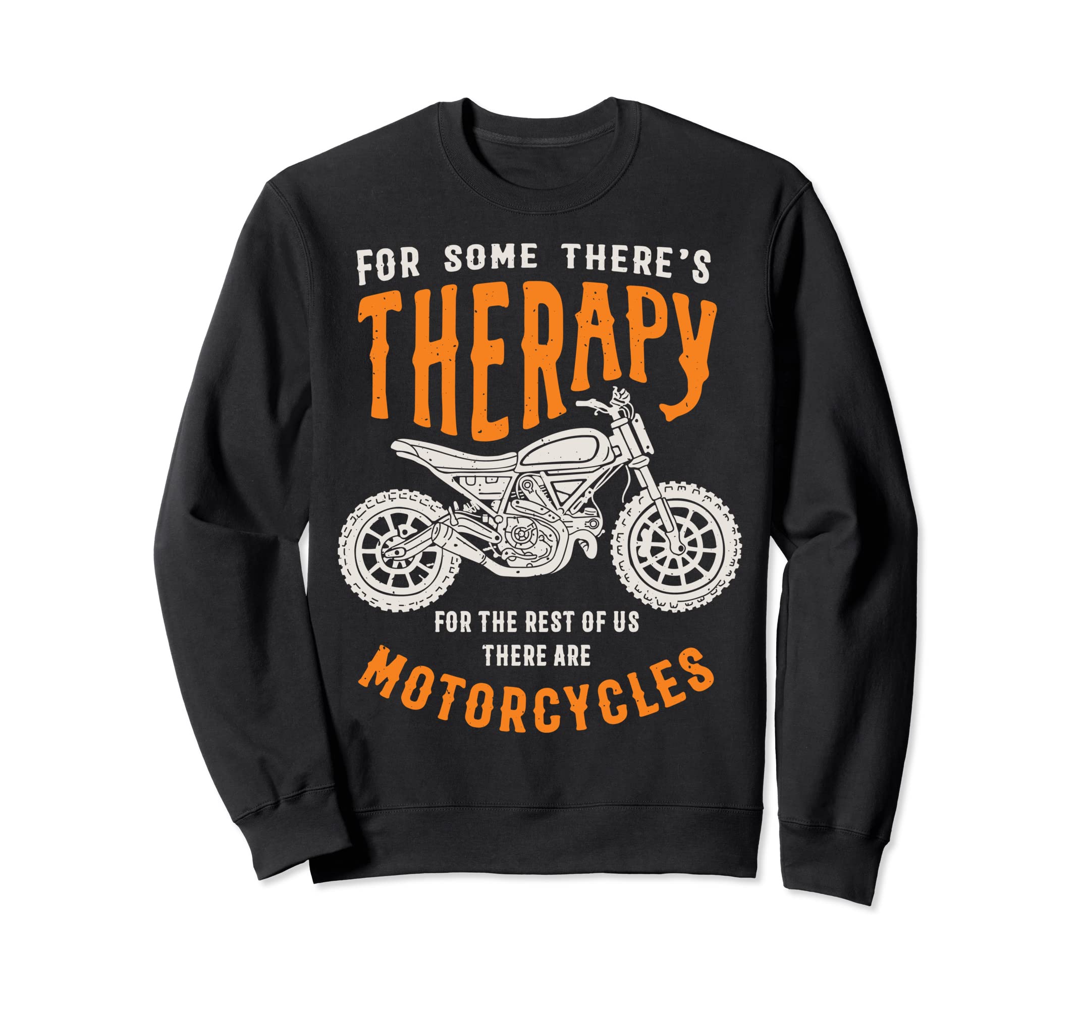 Some Theres Therapy Funny Biker Sweatshirt - Minimalist Print for Adults - T-Shirt, Sweatshirt, Hoodie