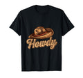 Howdy Cowgirl Country Western Yeehaw T-Shirt - Streetwear Style Unisex - T-Shirt, Sweatshirt, Hoodie