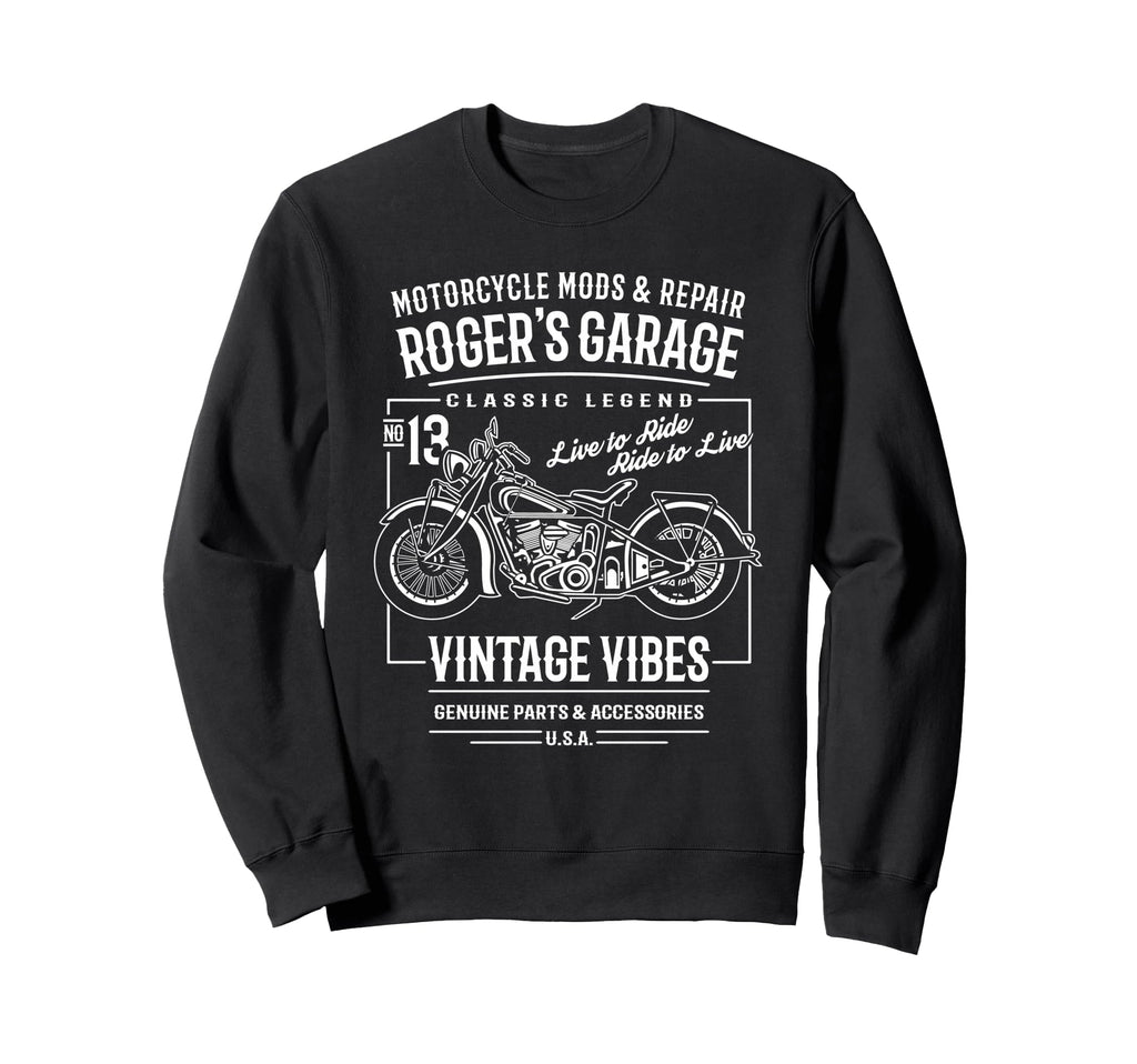 Rogers Garage Motorcycle Name Roger Sweatshirt - Novelty Apparel Unisex - T-Shirt, Sweatshirt, Hoodie